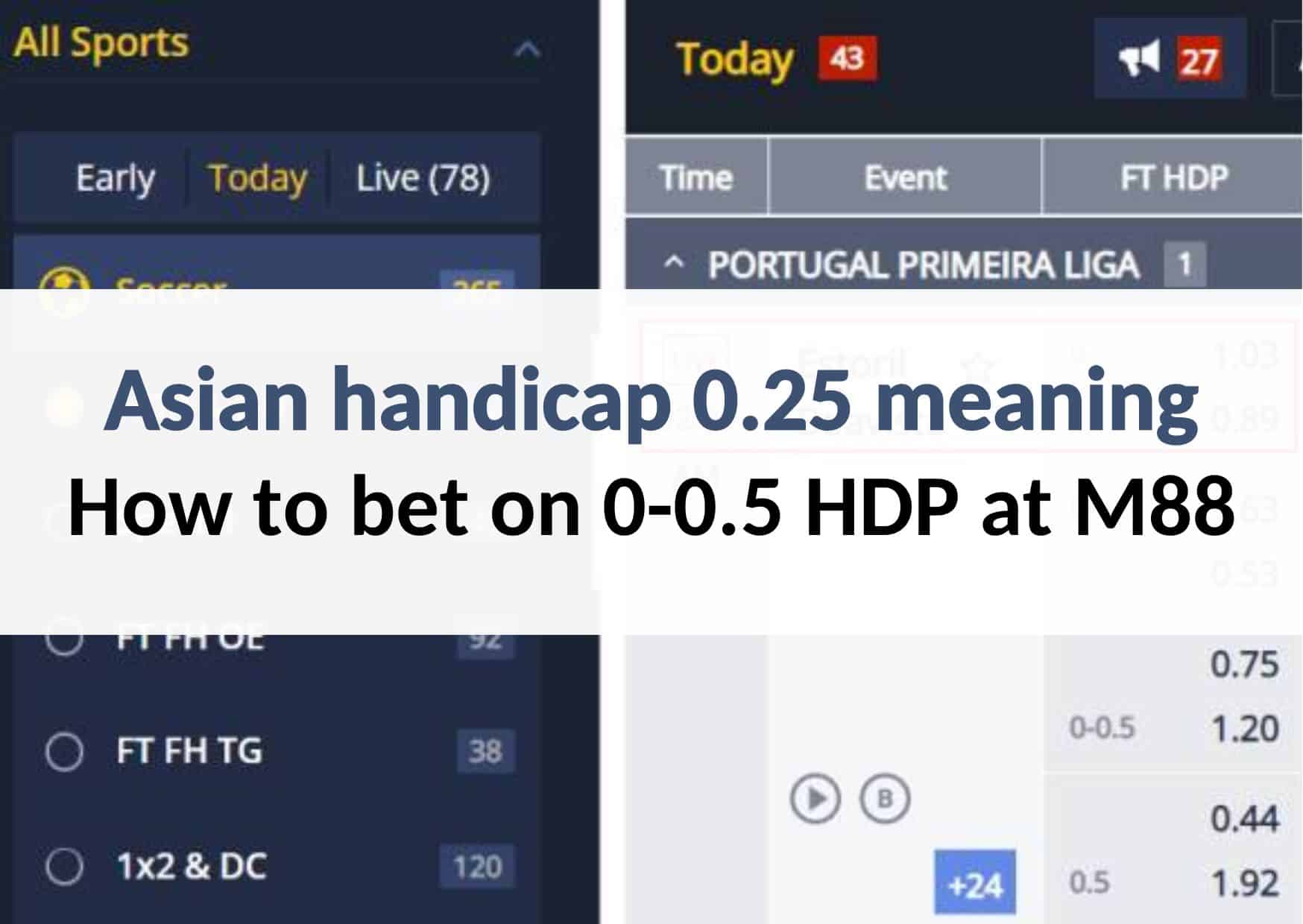 m88 betting site asian handicap 0.25 option