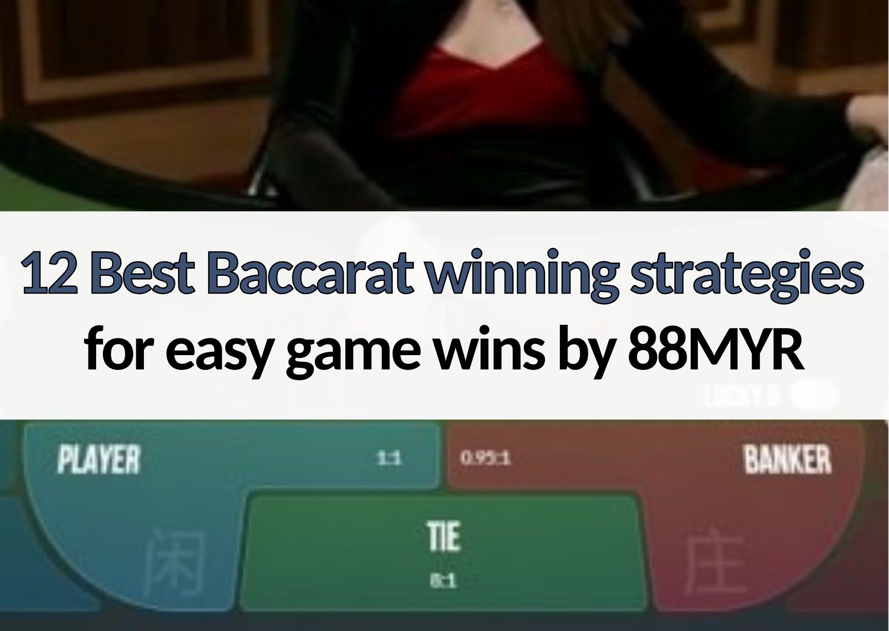 88myr 12 best easy baccarat winning strategies for easy games online