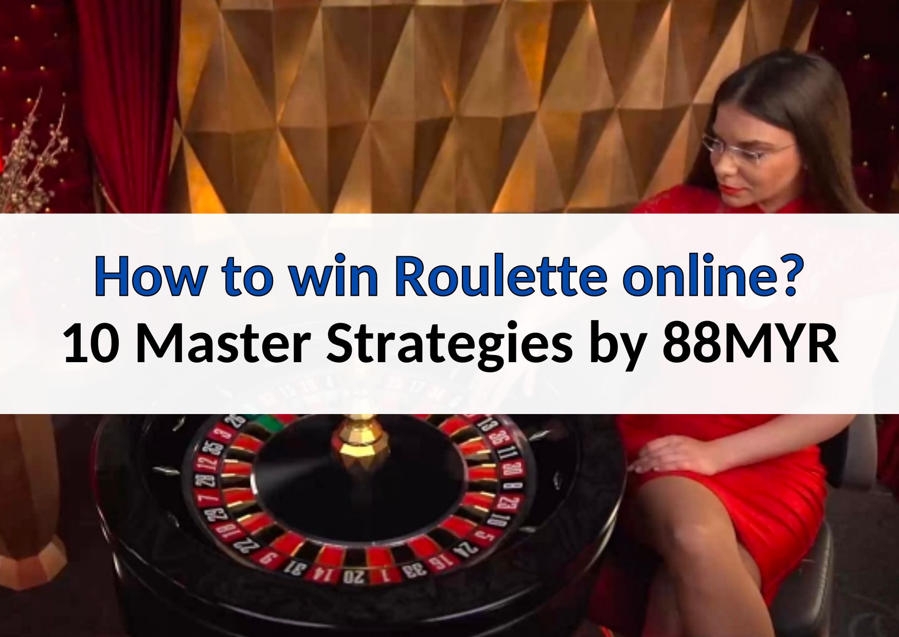 How to win Roulette online every spin - 10 Master Strategies