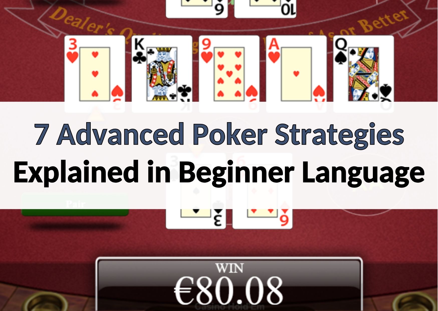 7 advanced poker strategies