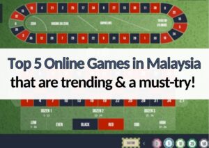 top 5 online games in malaysia that are trending today