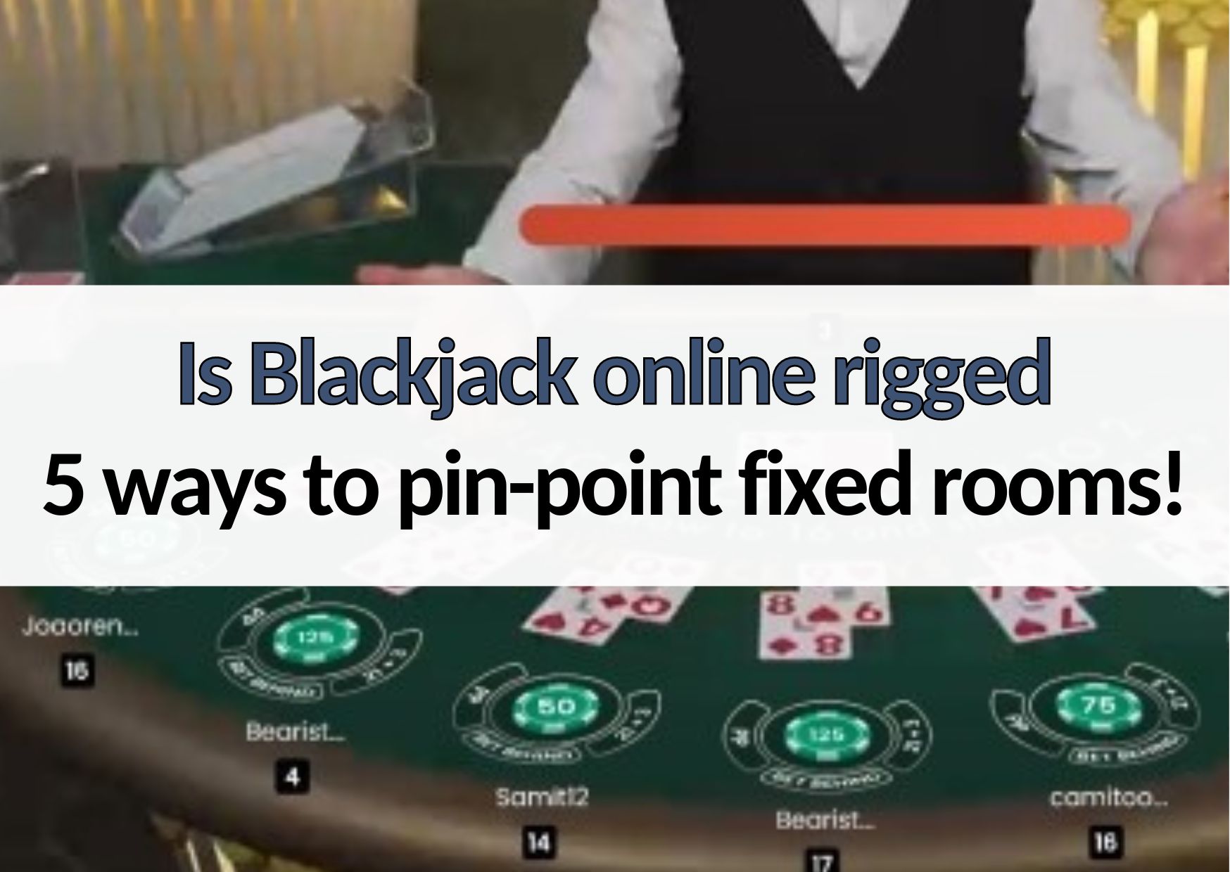 w88zo is blackjack online rigged know 5 ways to identify fixed rooms