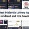 5 Best Malaysia Lottery Apps – Free Android and iOS download