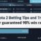 8 Dota 2 Betting Tips and Tricks for guaranteed 98% win rate