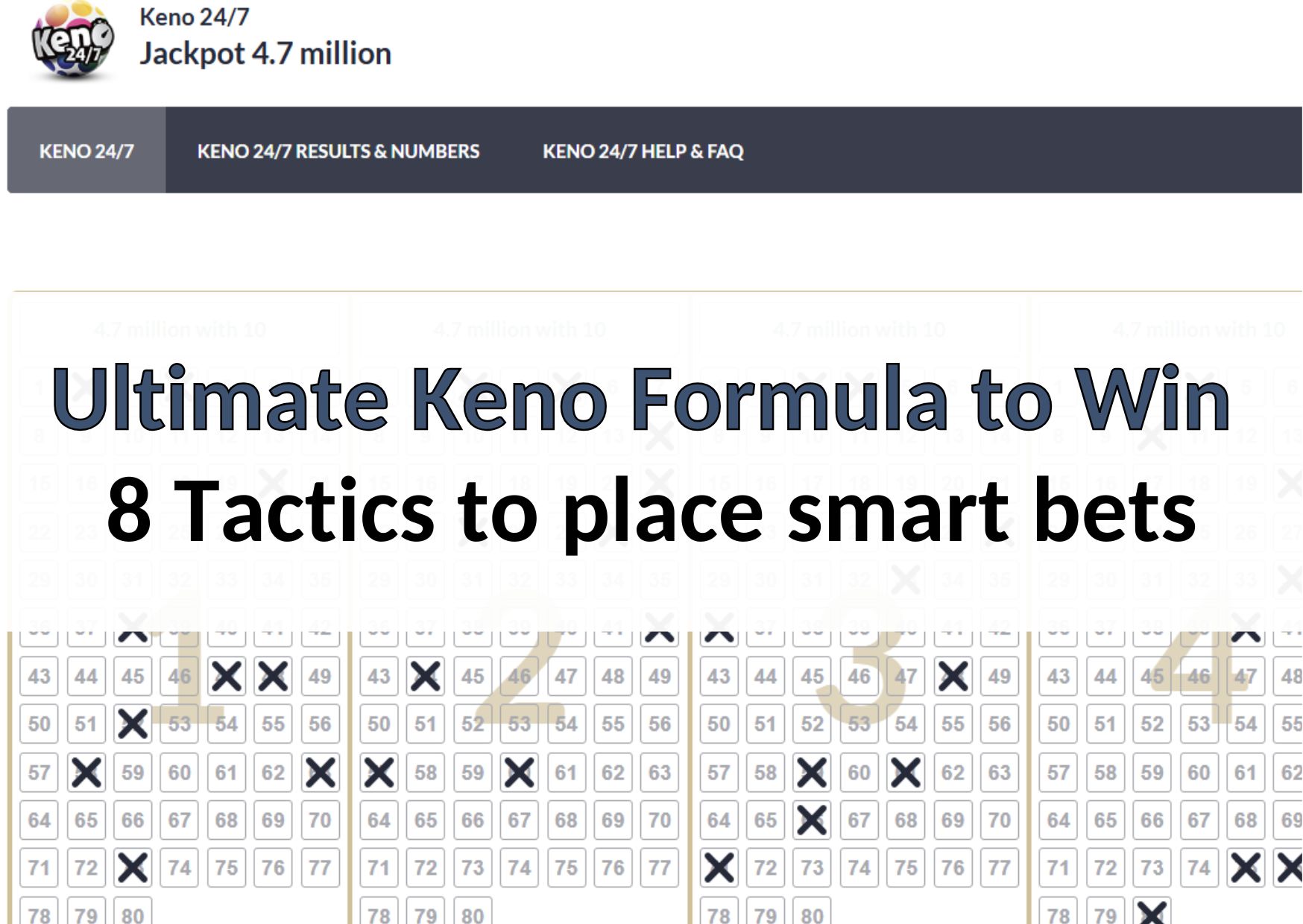 =Ultimate Keno Formula to Win - 8 Tactics to place smart bets