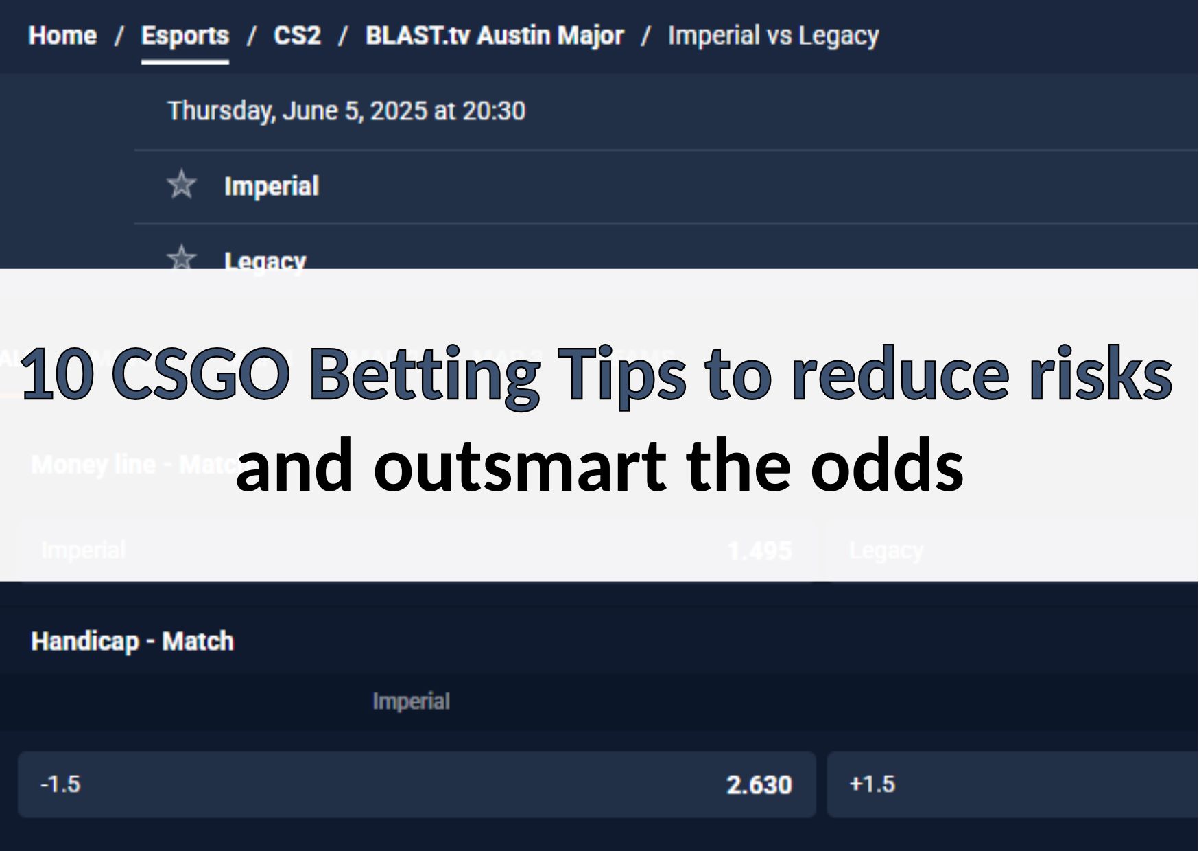 10 CSGO Betting Tips to reduce risks and outsmart the odds