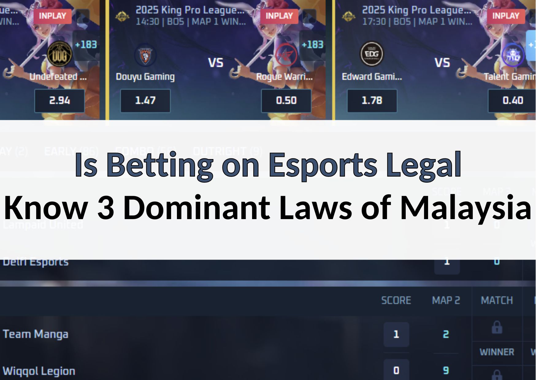 Is Betting on Esports Legal Know 3 Dominant Laws of Malaysia