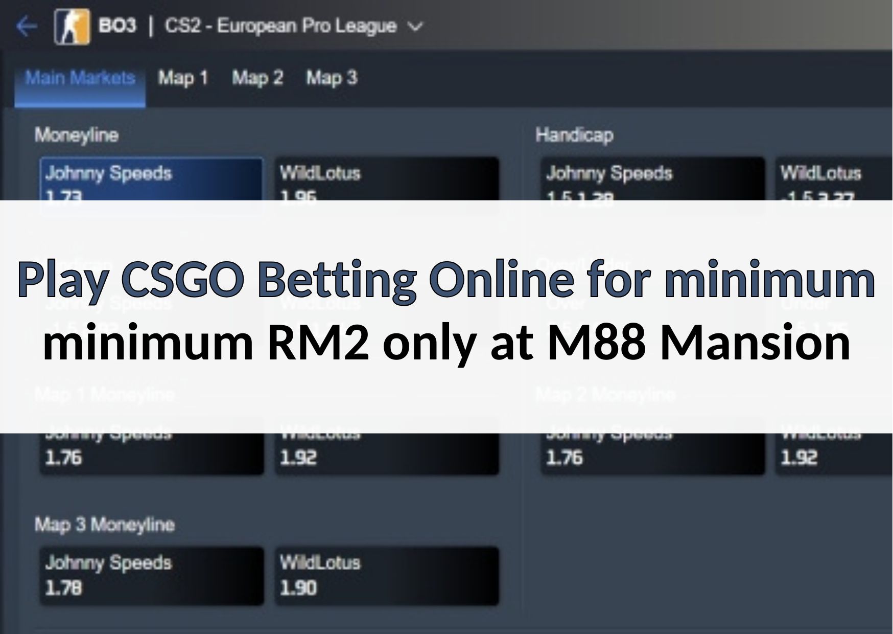 Play CSGO Betting Online for minimum RM2 only at M88 Mansion