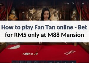 How to play Fan Tan online - Bet for RM5 only at M88 Mansion 88myr guide how to play fan tan