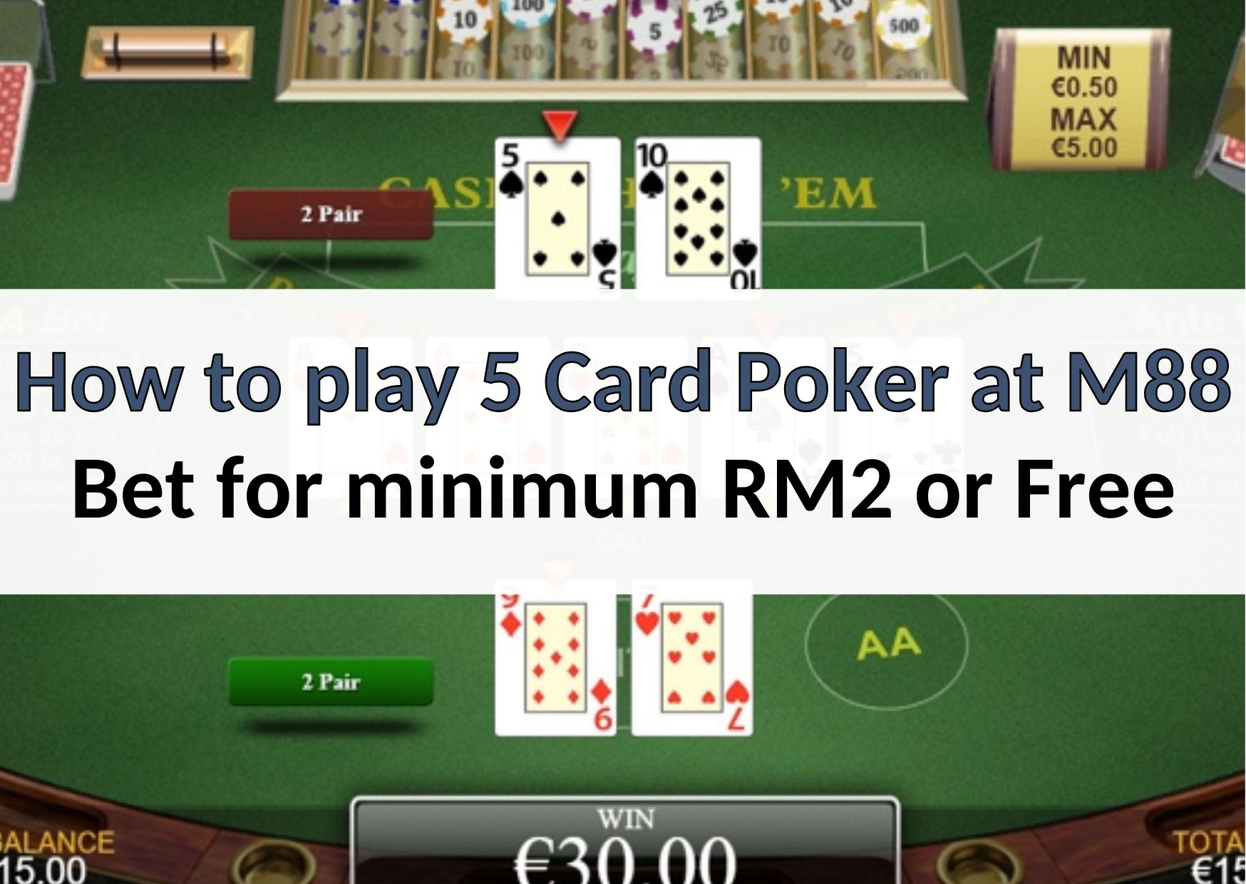 How to play 5 card Poker 88myr