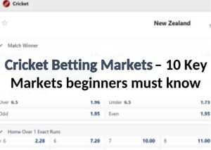 Cricket Betting Markets – 10 Key Markets beginners must know cricket betting markets 10 key markets for beginners
