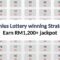 8 Genius Lottery winning Strategies – Earn RM1,200+ jackpot