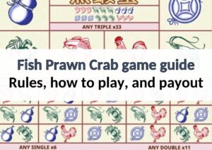 Fish Prawn Crab game guide - Rules, how to play, and payout fish prawn crab game guide