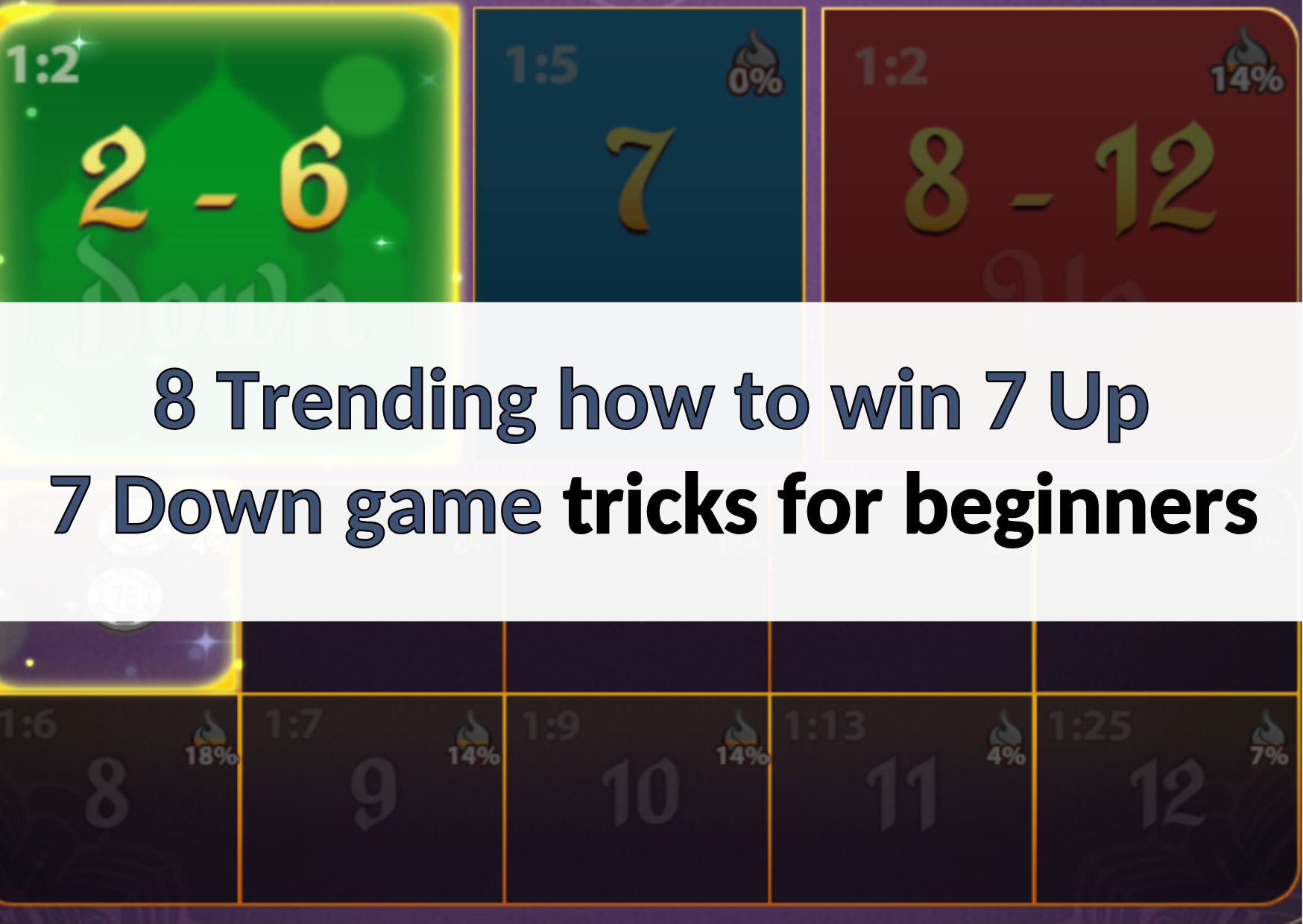 how to win 7 up 7 down game