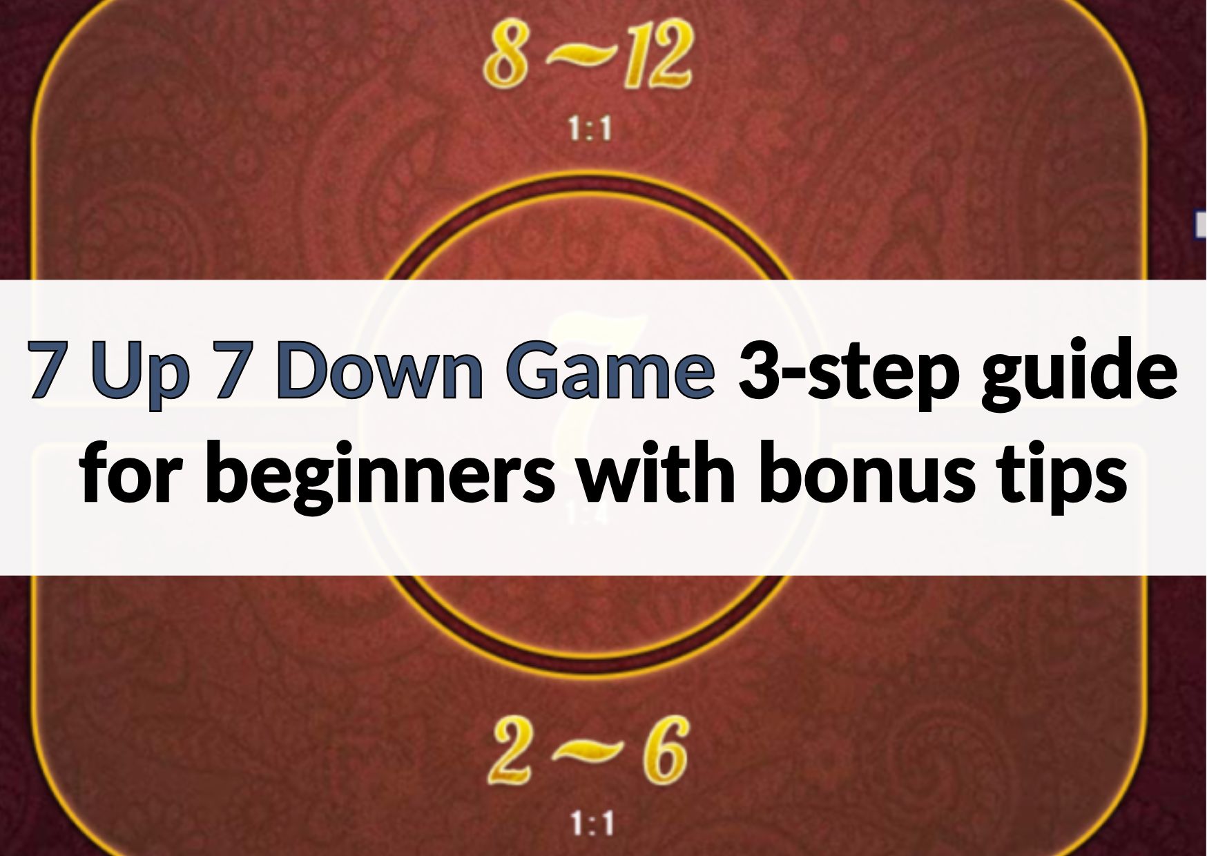 7 up 7 down game guide