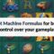 8 Slot Machine Formulas for better control over your gameplay