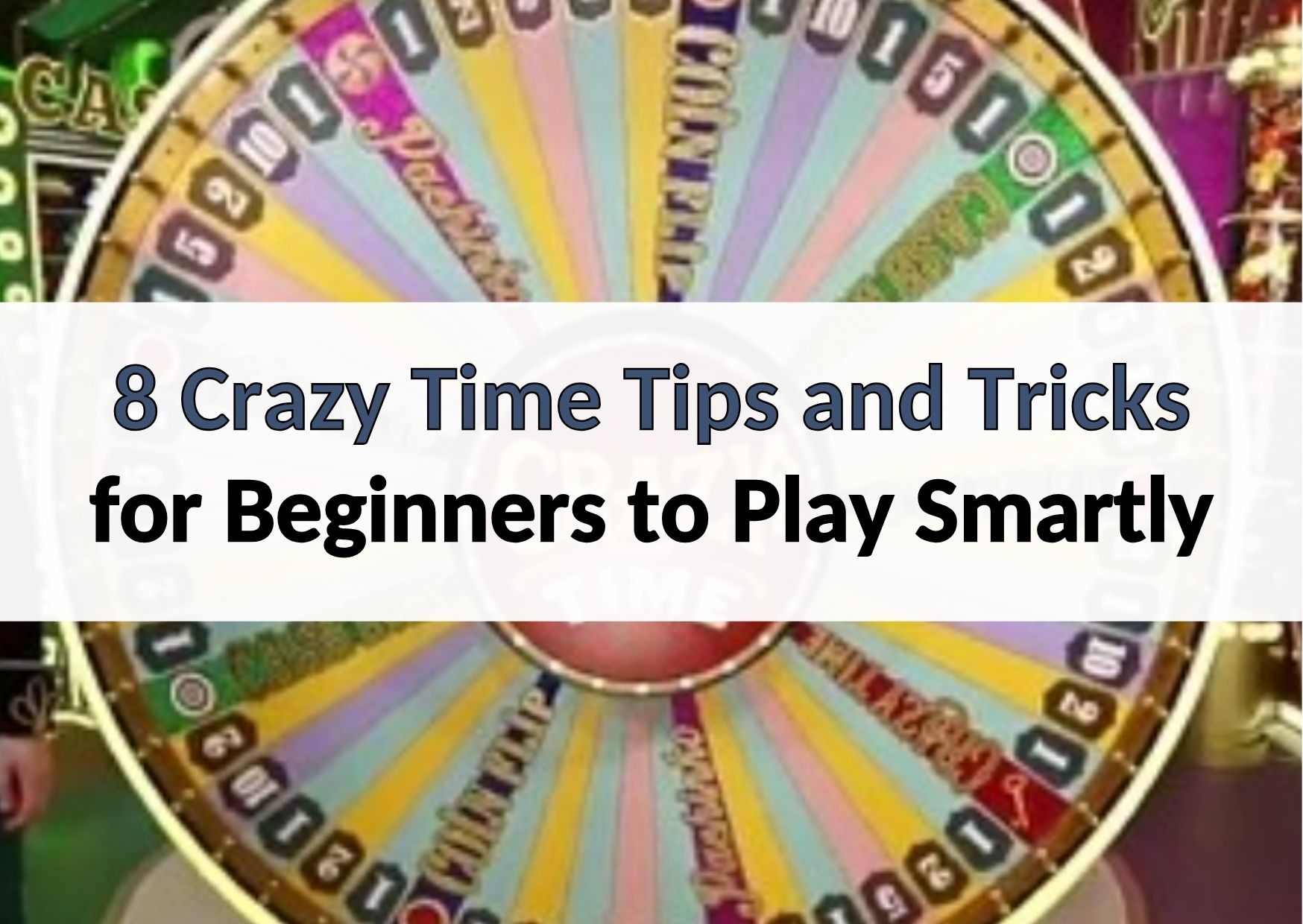 crazy time tips and tricks