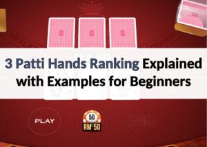 3 Patti Hands Ranking Explained with Examples for Beginners 3 patti hands ranking