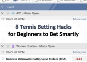 8 Tennis Betting Hacks for Beginners to Bet Smartly in 2026 8 tennis betting hacks by 88myr
